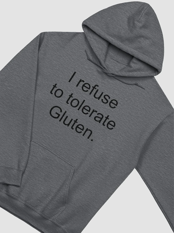 I refuse to tolerate gluten classic hoodie product image (1)