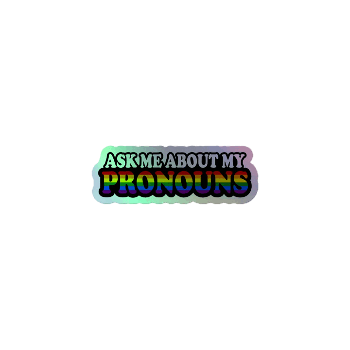 Ask Me About My Pronouns Pride Sticker product image (1)