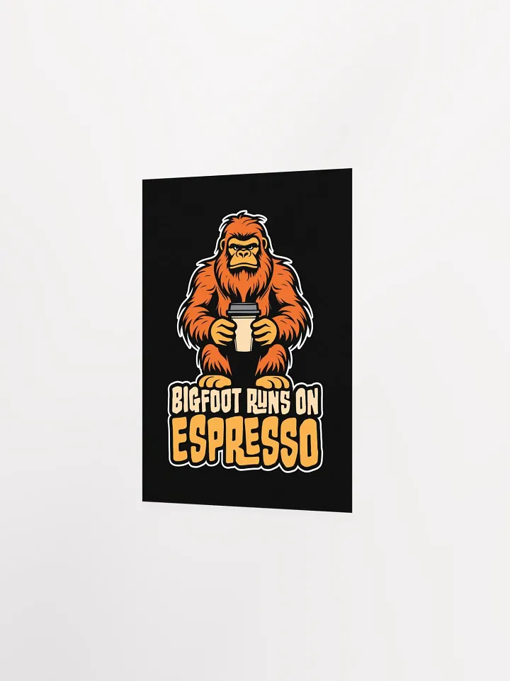 Bigfoot Runs on Espresso Coffee Sticker product image (11)