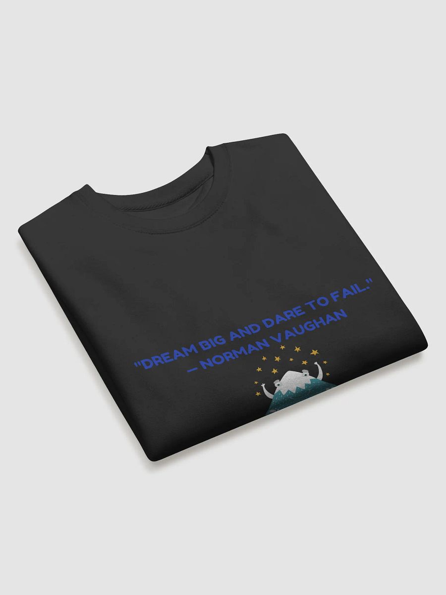 Dream Big and Dare to Fail Premium Sweatshirt product image (3)