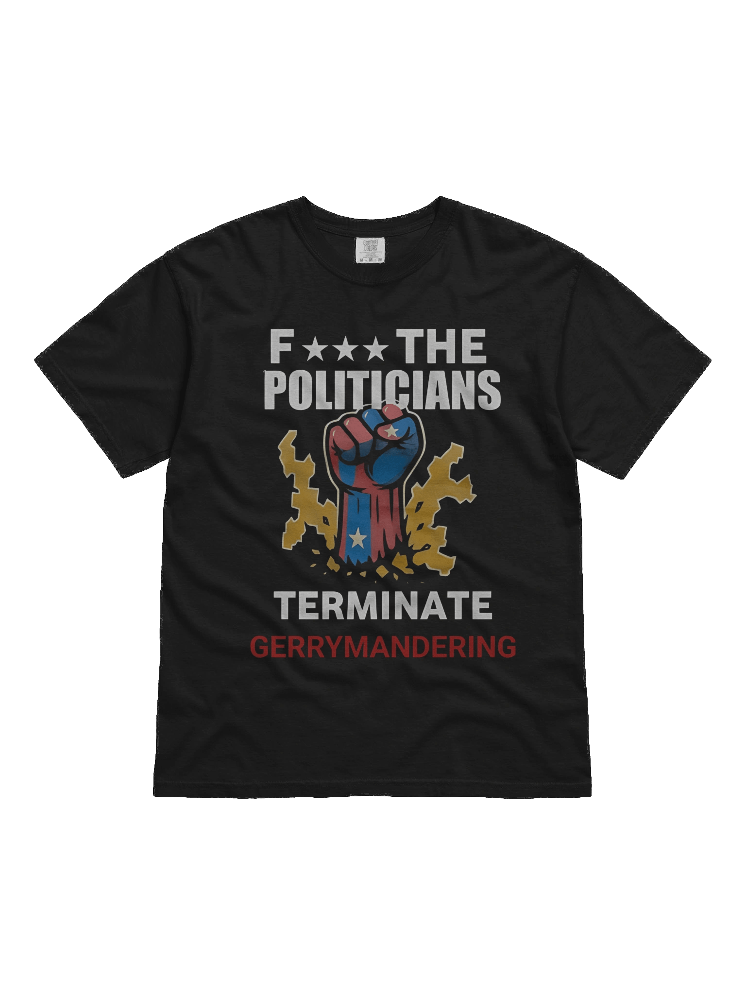 Arnold Fuck The Politicians Terminate Gerrymandering T-Shirt product image (1)