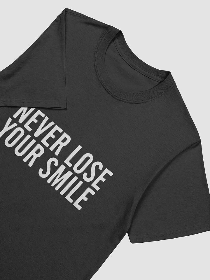 Never Lose Your Smile T-Shirt product image (2)