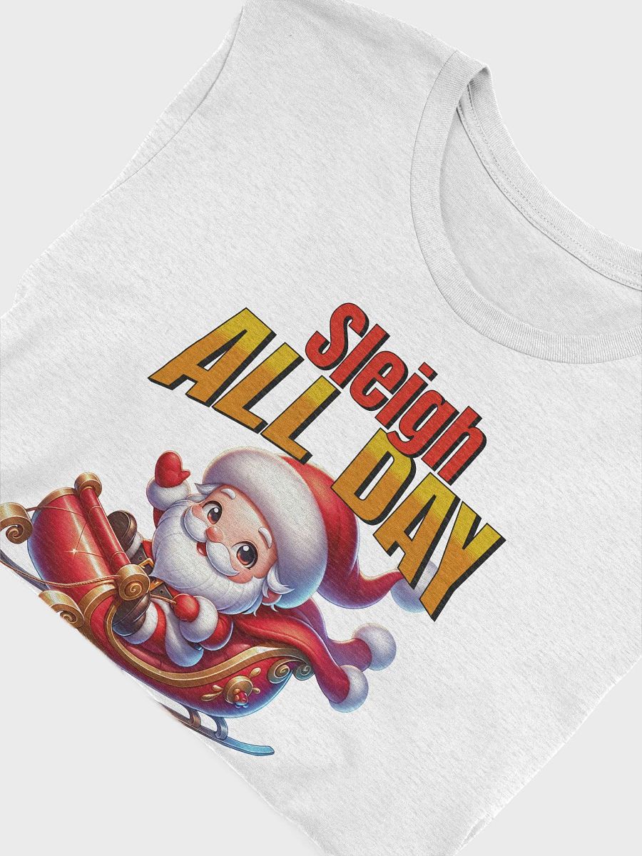 Sleigh All Day T-Shirt product image (22)