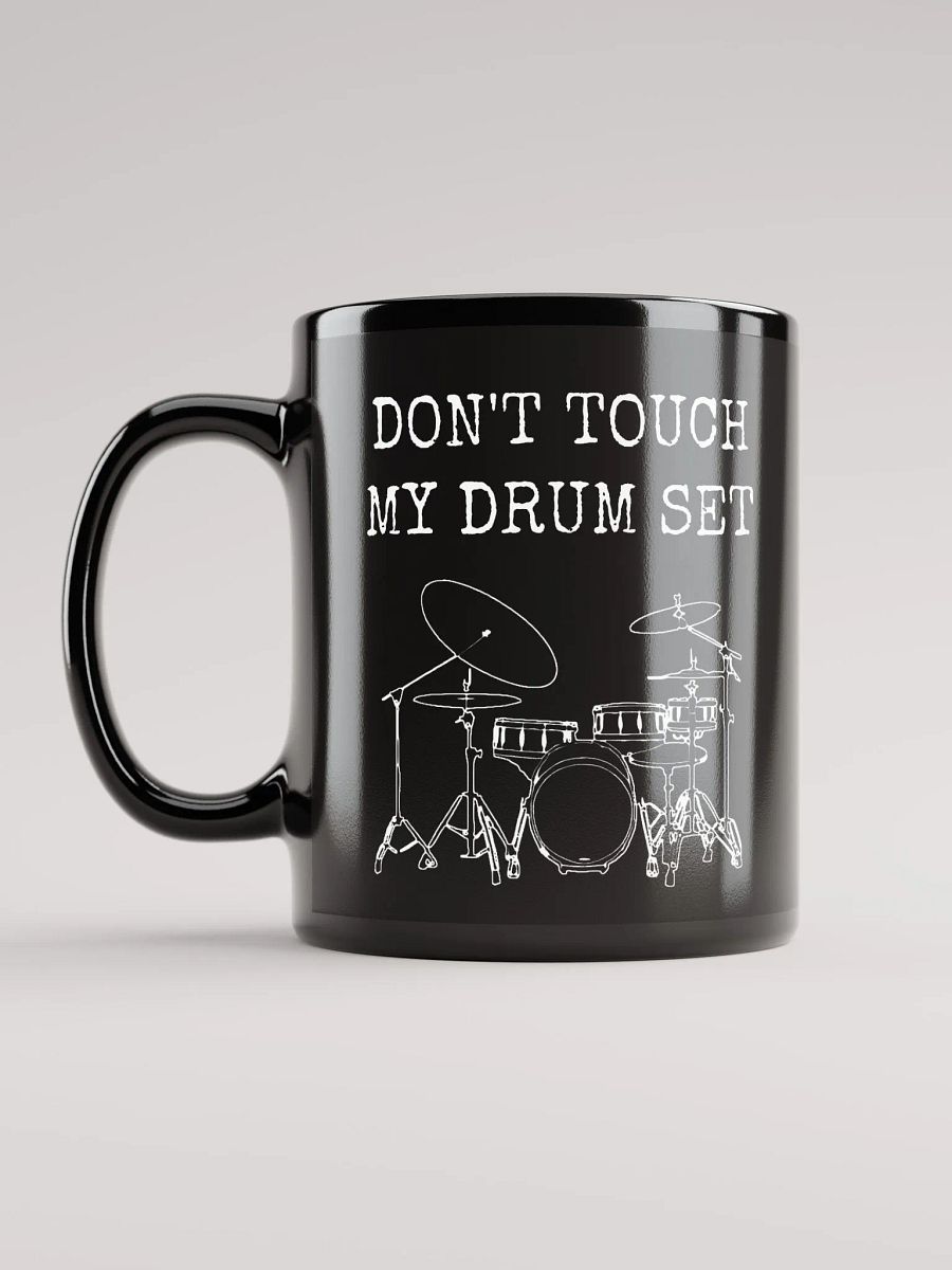 Don't Touch My Drum Set mug product image (6)