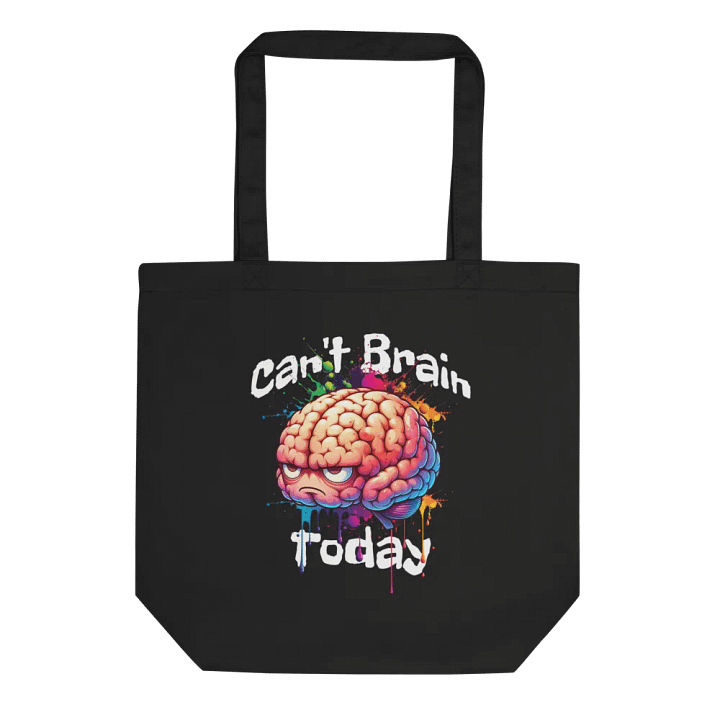 Can't Brain Today Eco Tote product image (1)
