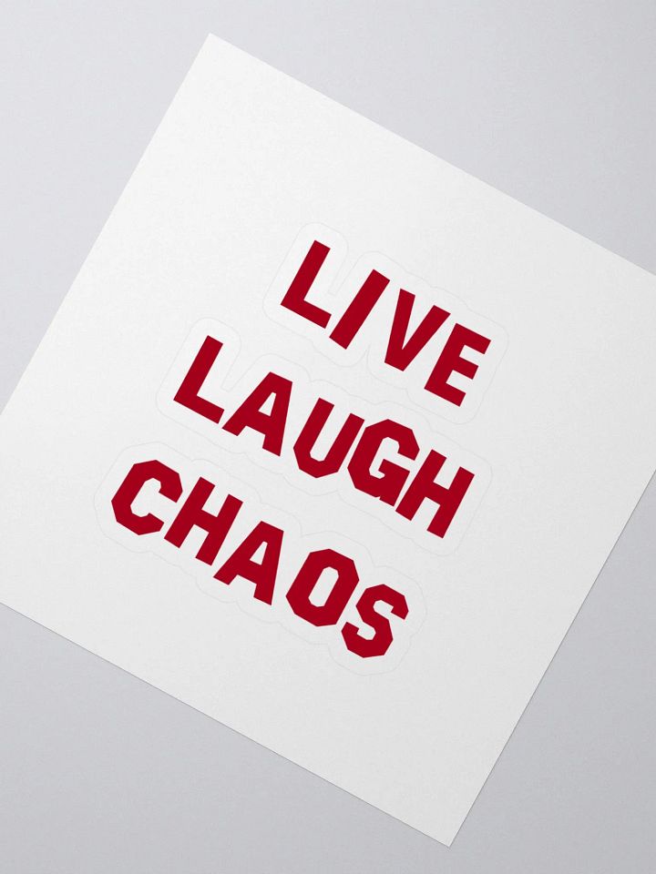LIVE LAUGH CHAOS STICKER product image (2)