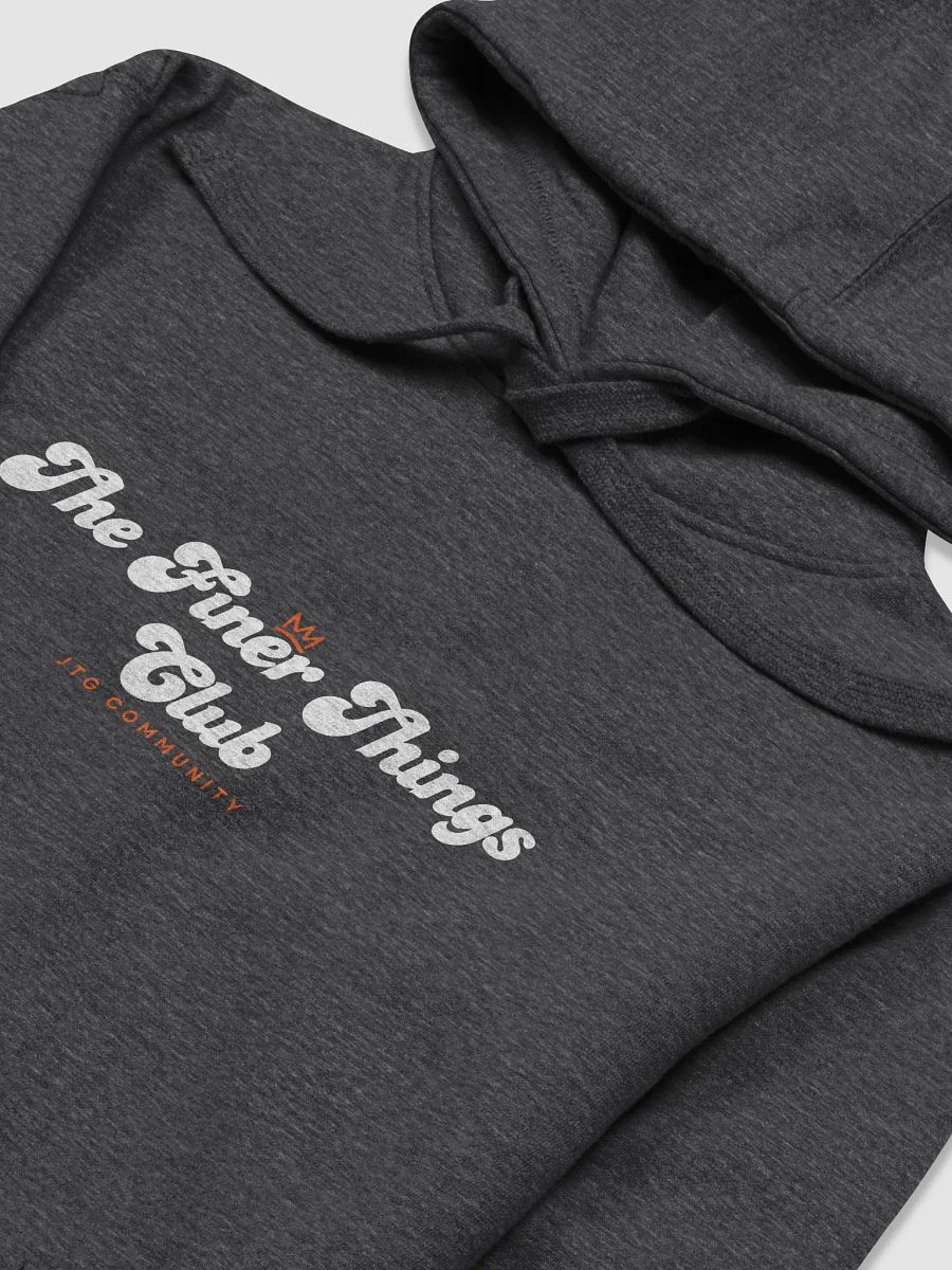 Finer Things Club Community Hoodie product image (9)