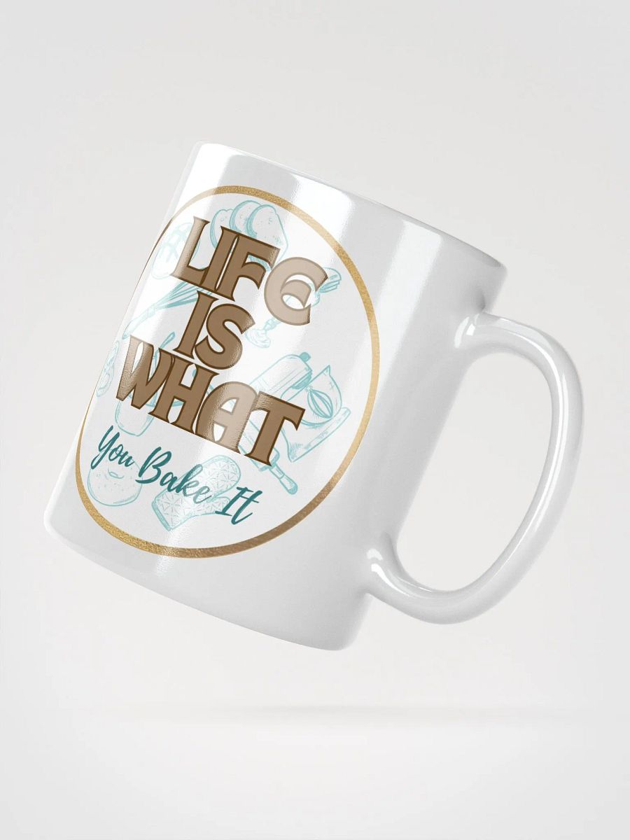 Life is What You Bake It product image (3)