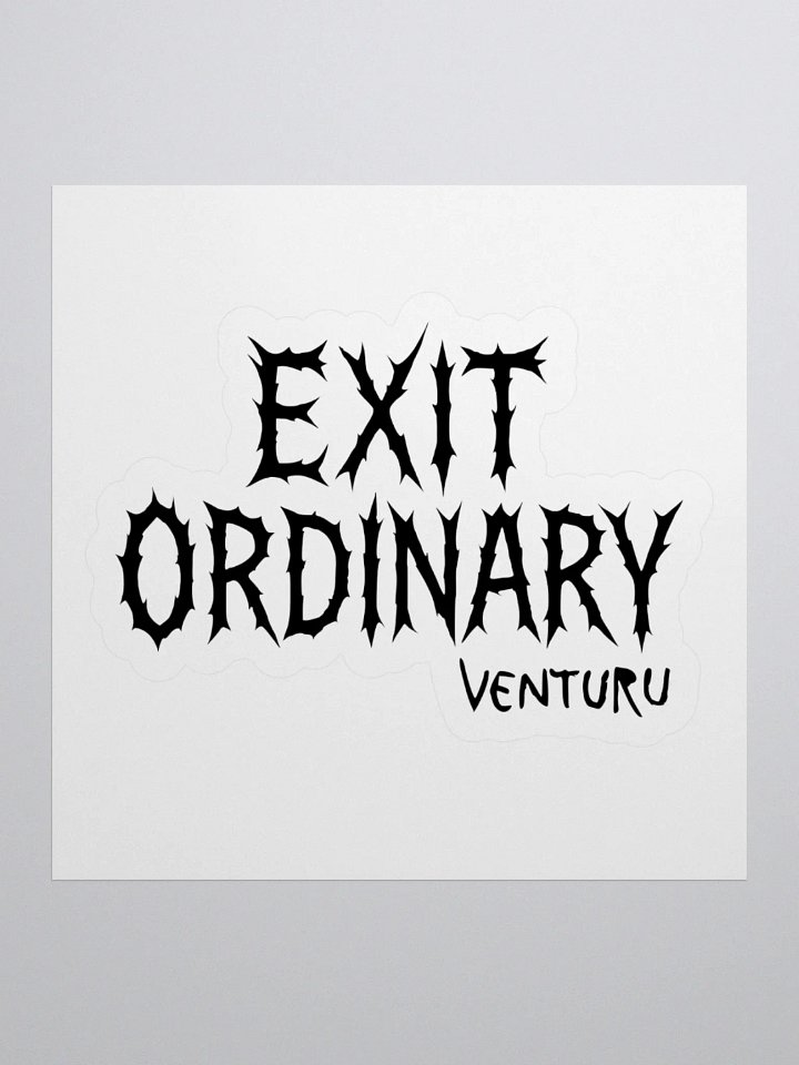 Exit Ordinary Sticker product image (2)
