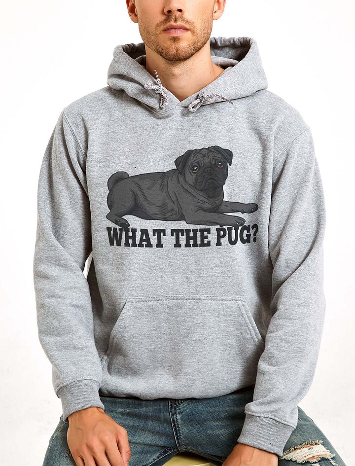 What the Pug Hooded Sweatshirt of a Pug(Black) | Funny Hoodie for Pug Paw-rents product image (16)