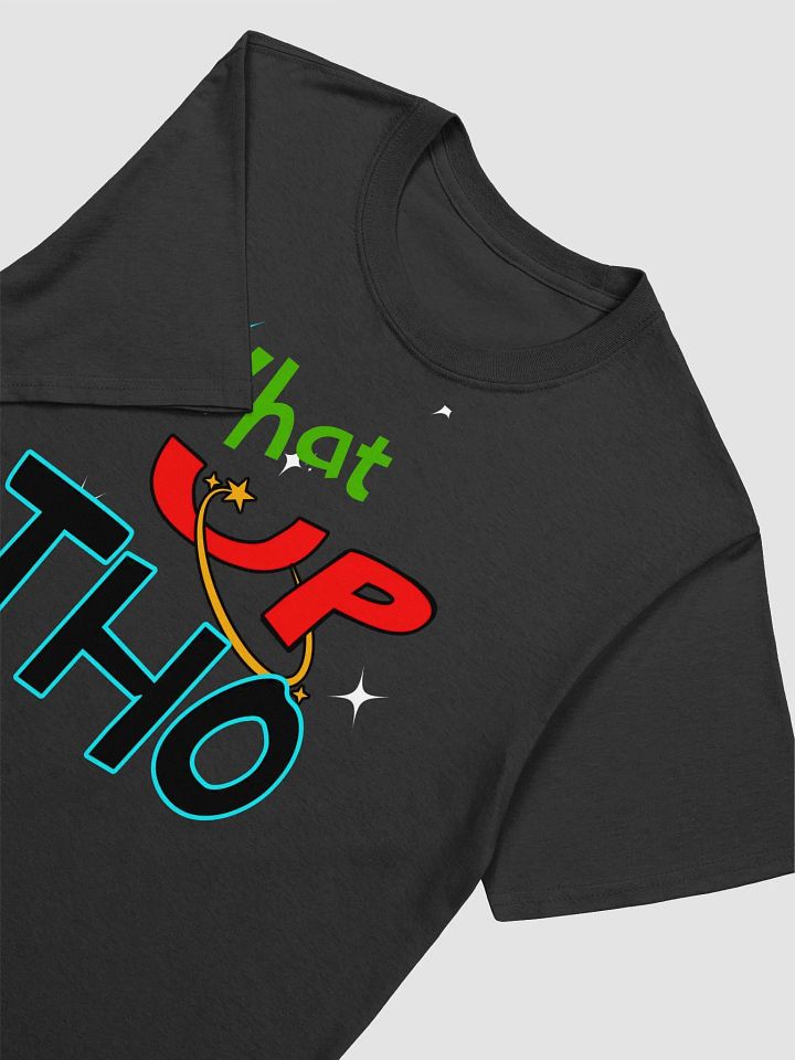 What Up Tho product image (1)