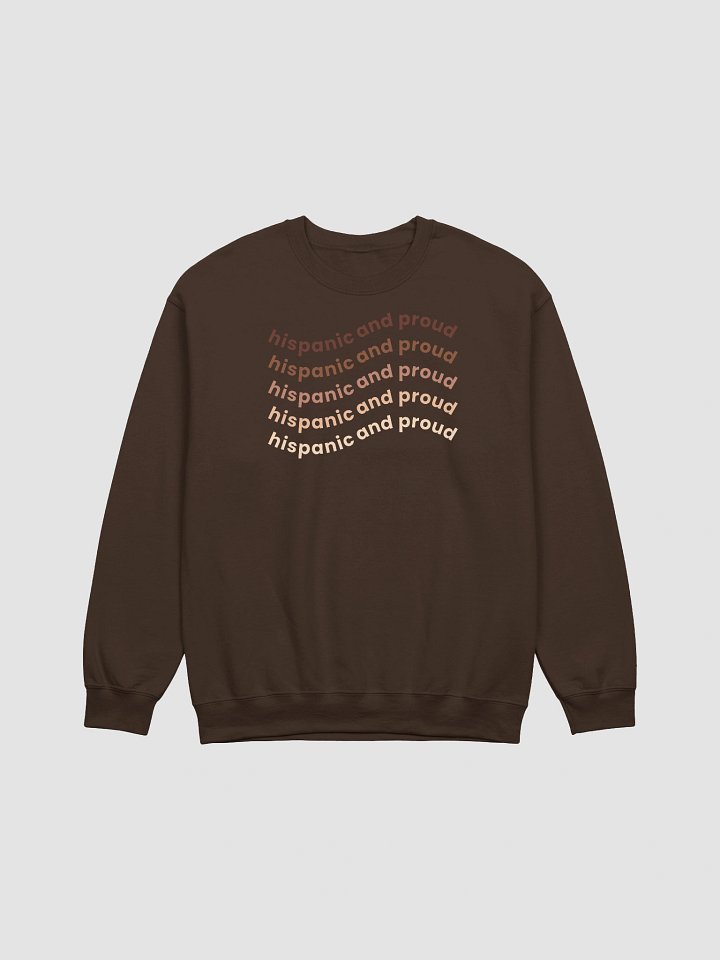 Hispanic & Proud Crewneck Sweatshirt product image (5)