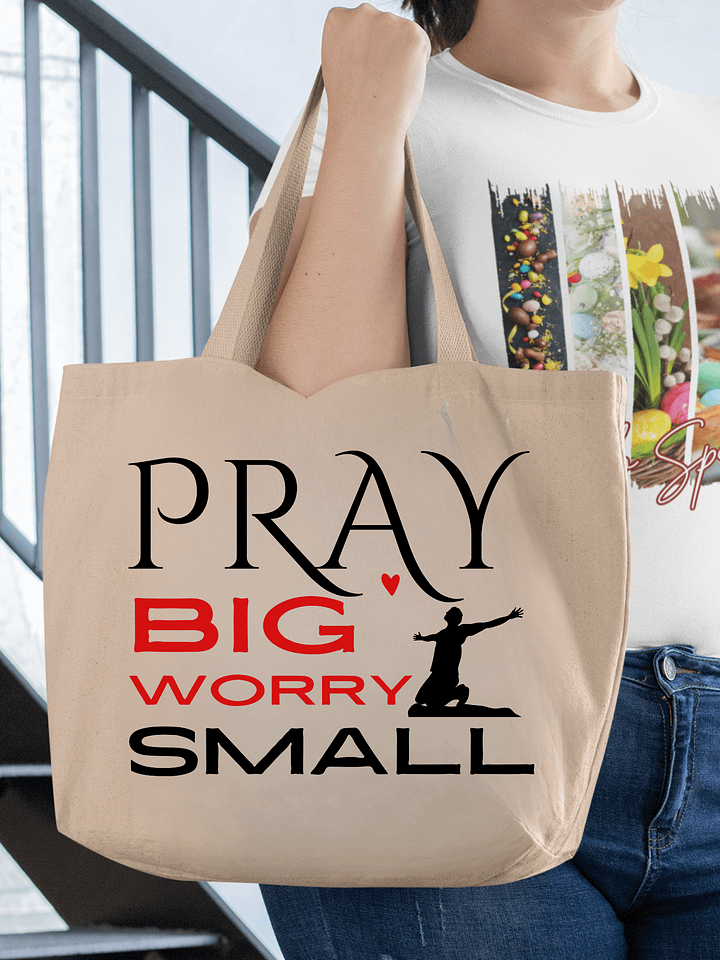Pray Big, Worry Small Christian Faith Organic Tote Bag product image (1)
