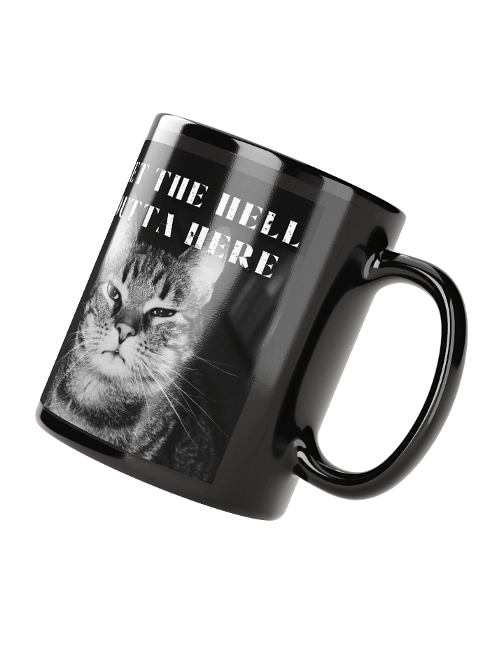 GET THE HELL OUTTA HERE MUG product image (3)