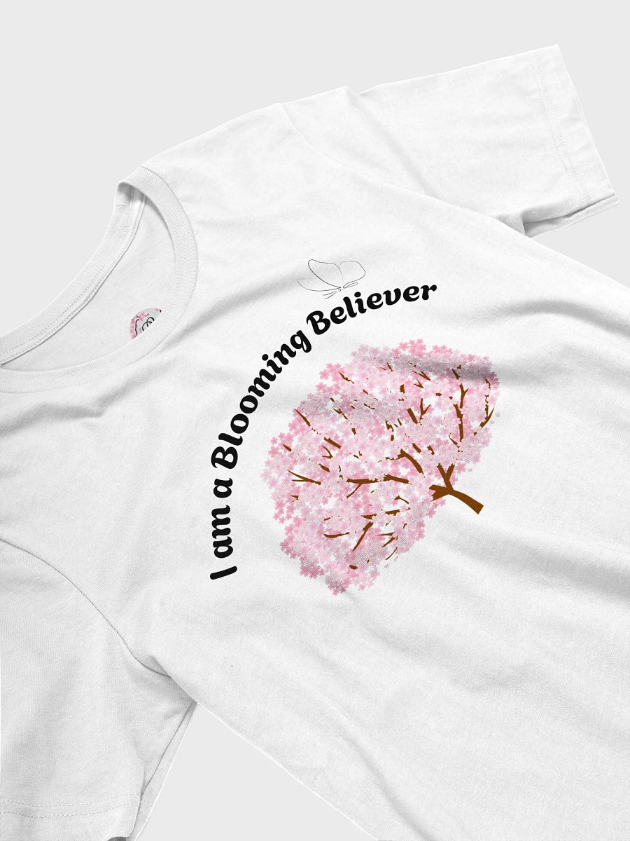 I am a Blooming Believer (white/black) T-Shirt product image (3)