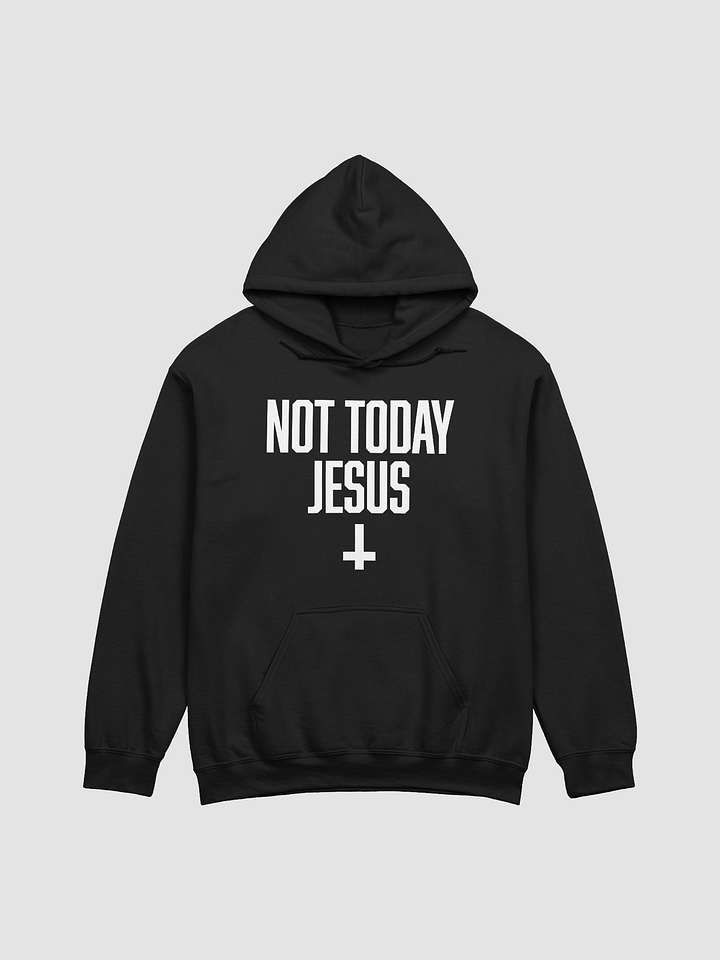 No Today Jesus - Hoodie product image (5)
