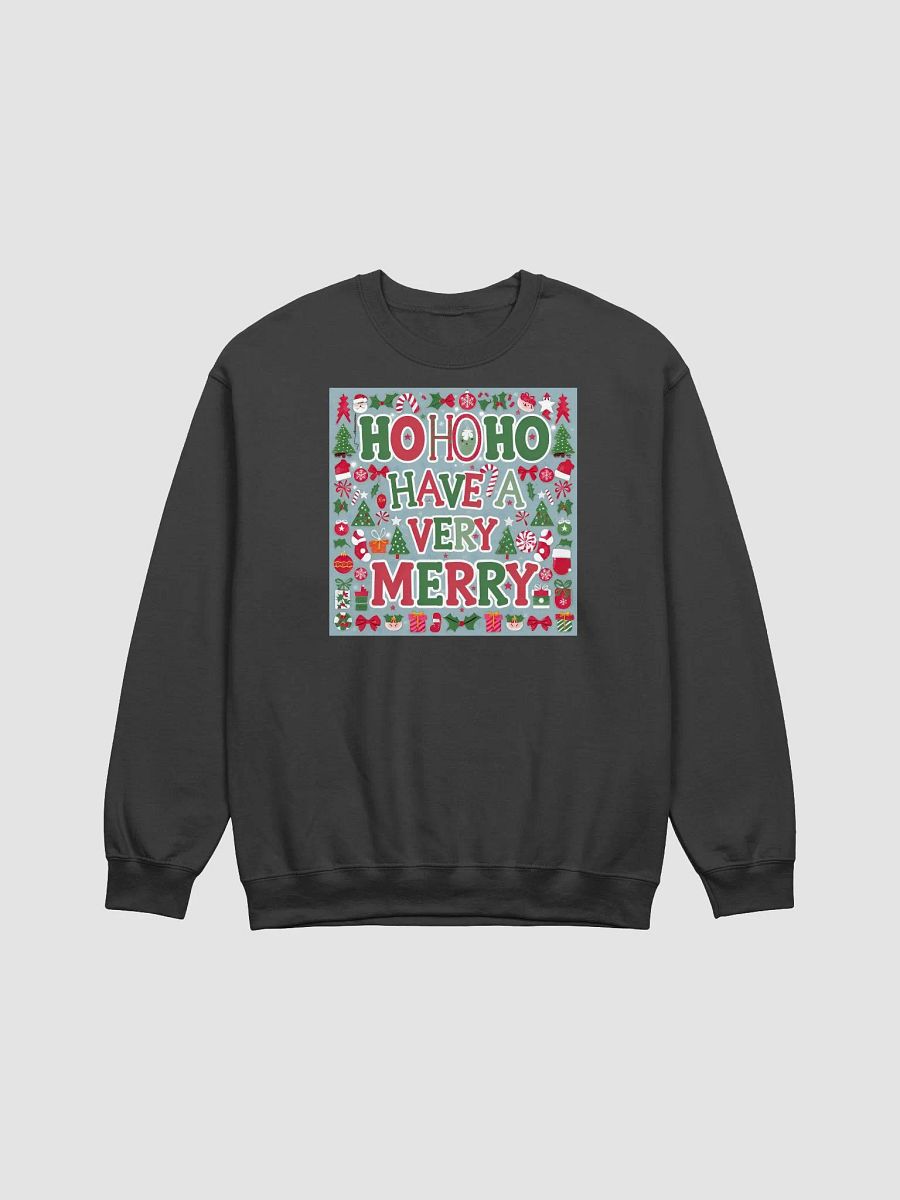 Ho Ho Ho Have a Very Merry Christmas Unisex sweatshirt for men and women product image (2)