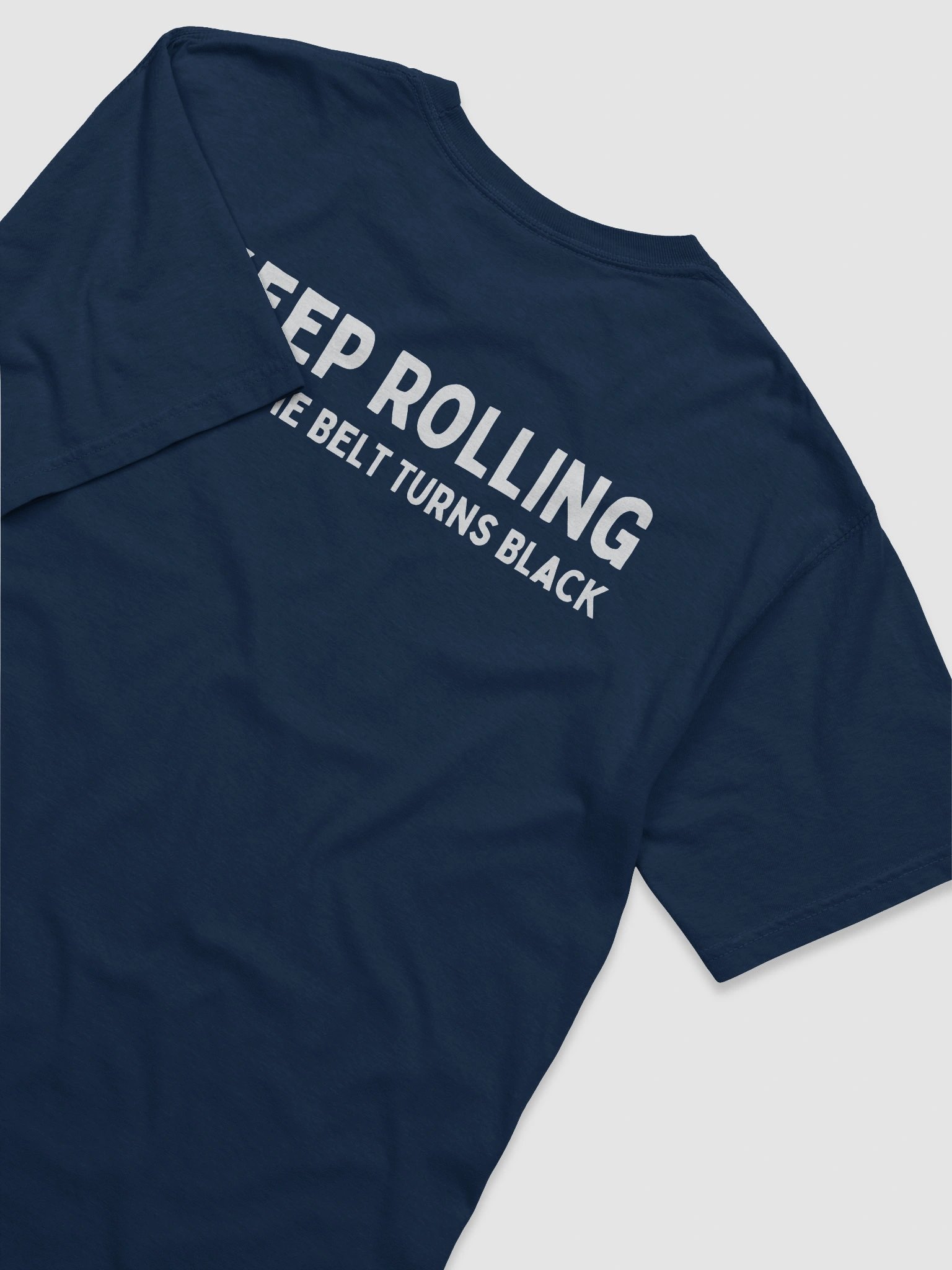 Personalized Keep Rolling Until The Belt Turns Black T-Shirt product image (5)