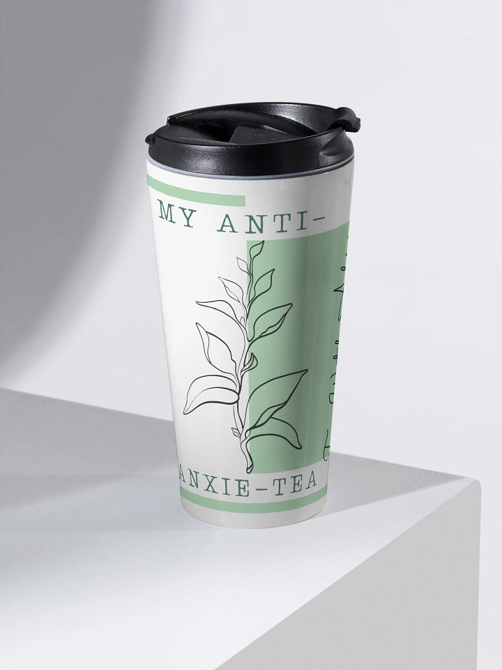 My Anti Anxie-Tea Travel Tumbler product image (2)