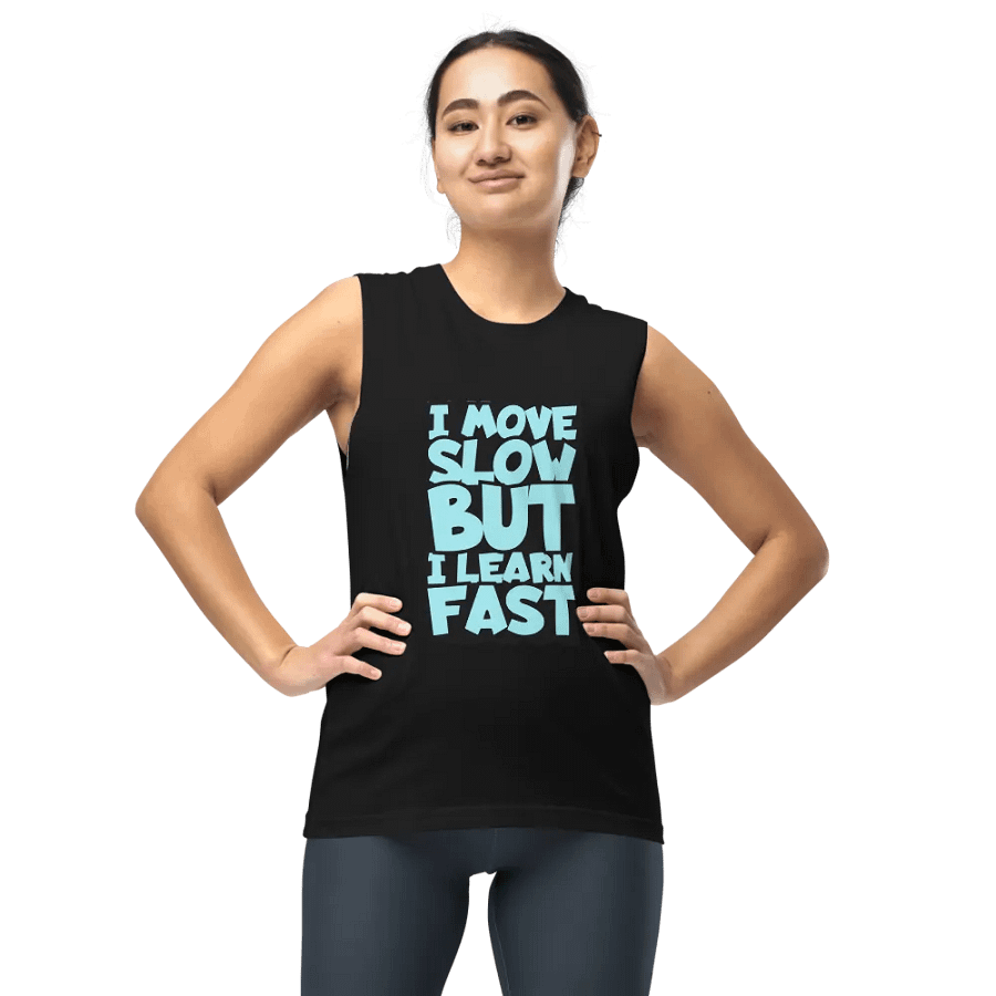 I Move Slow But I Learn Fast Tank Top product image (9)