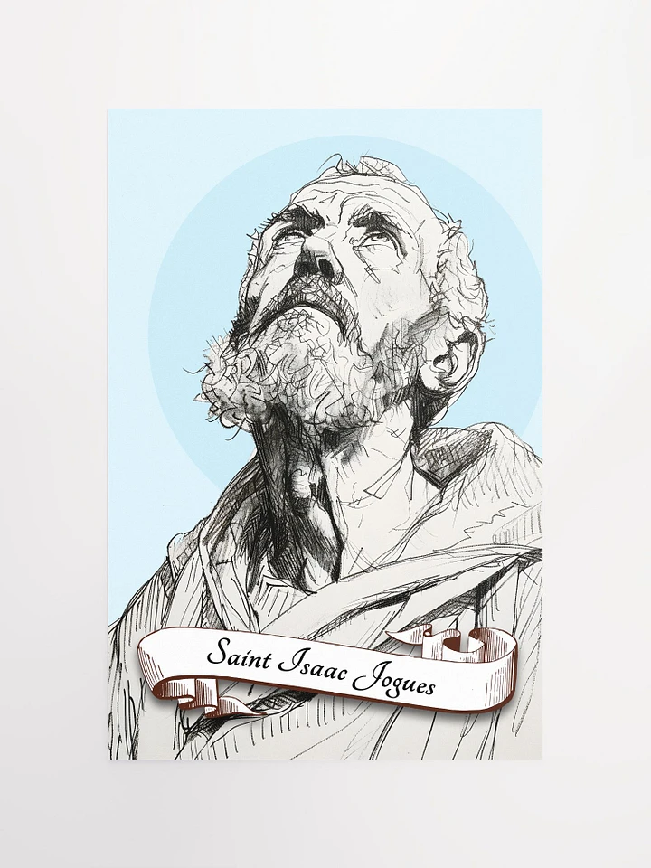 Saint Isaac Jogues Patron Saint of North America, Native Americans, Ecologists, Geologists, Matte Poster product image (2)