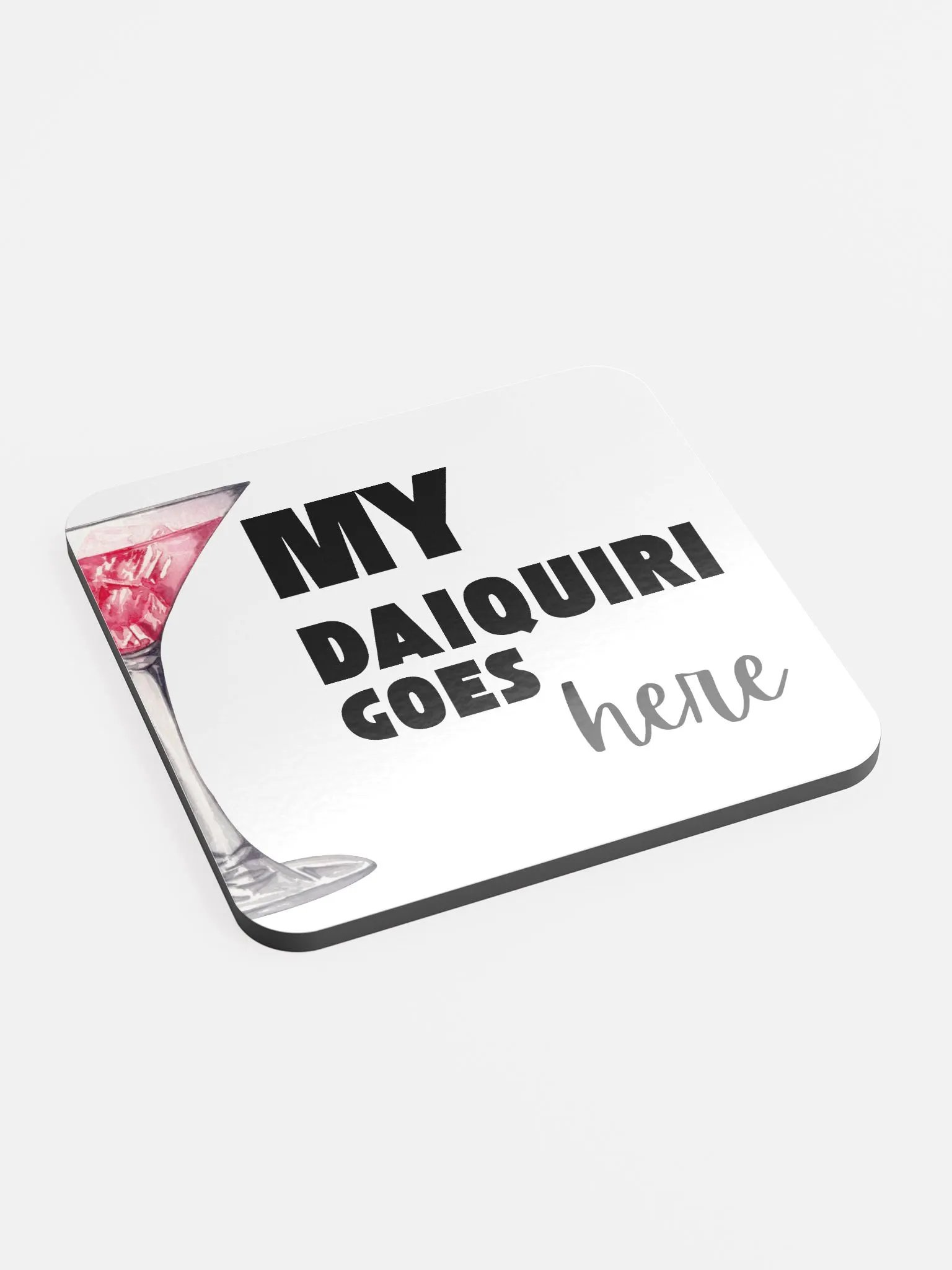 My Daiquiri Goes Here Glossed Cork Coaster product image (2)