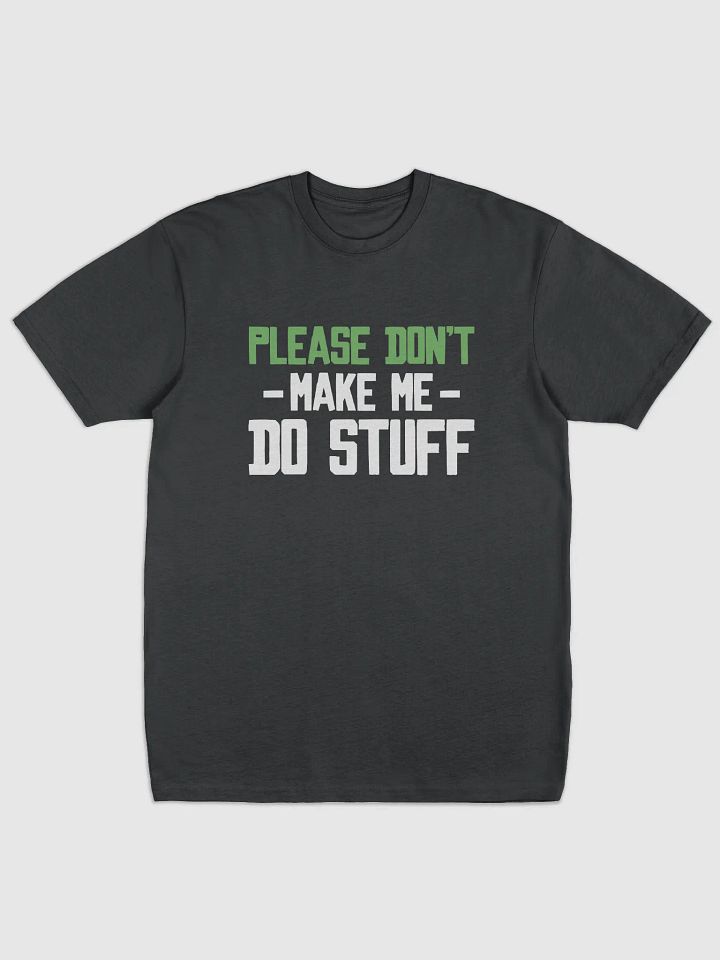 Please Don't Make me Do Stuff. product image (1)