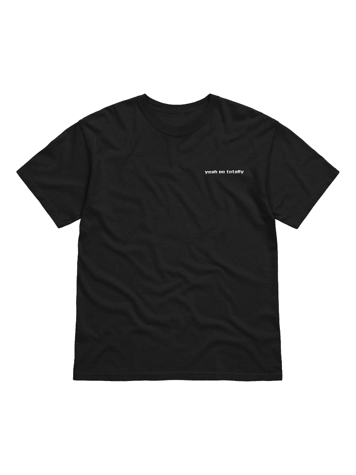 Yeah No Totally Tee product image (1)