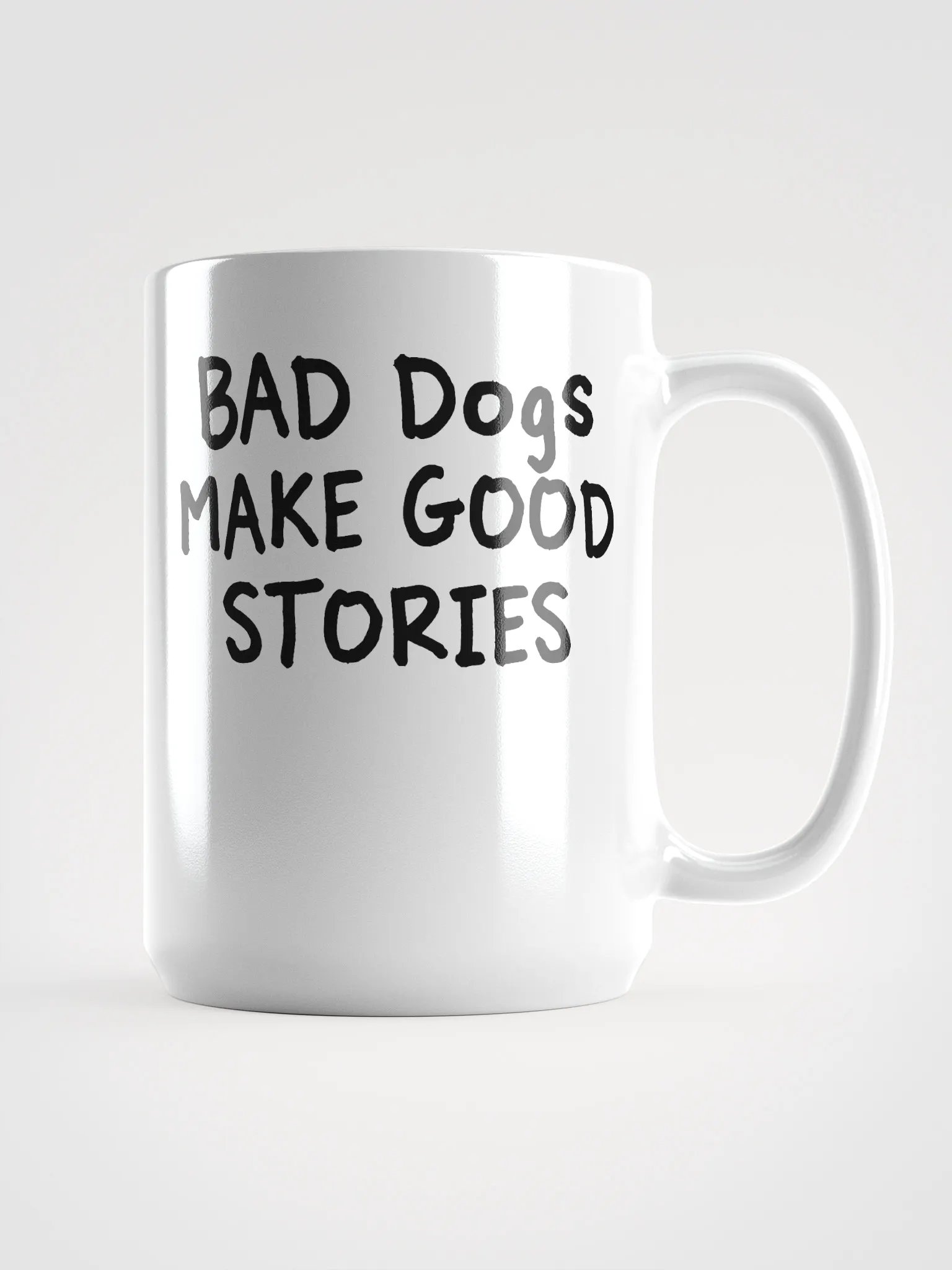 Bad dogs make good stories - mug product image (1)