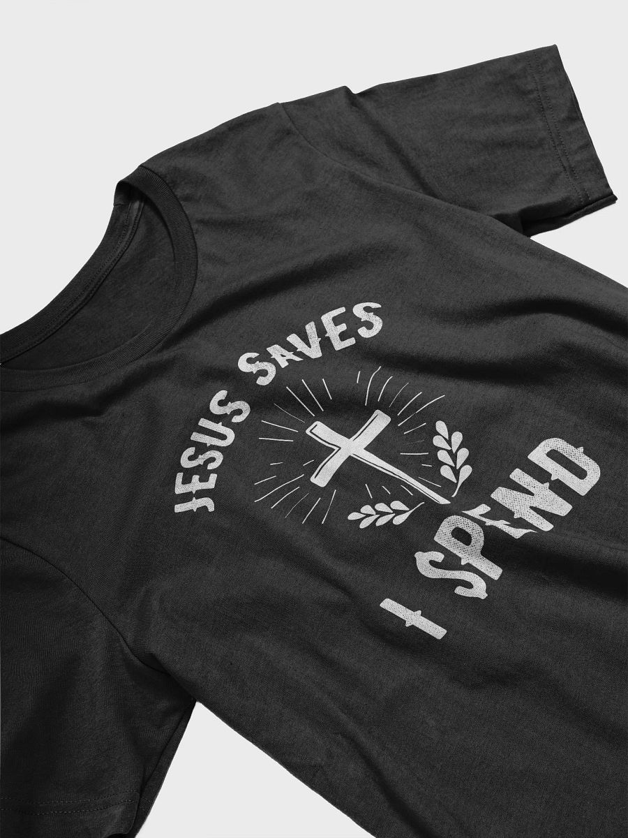 Jesus Saves, I Spend product image (27)