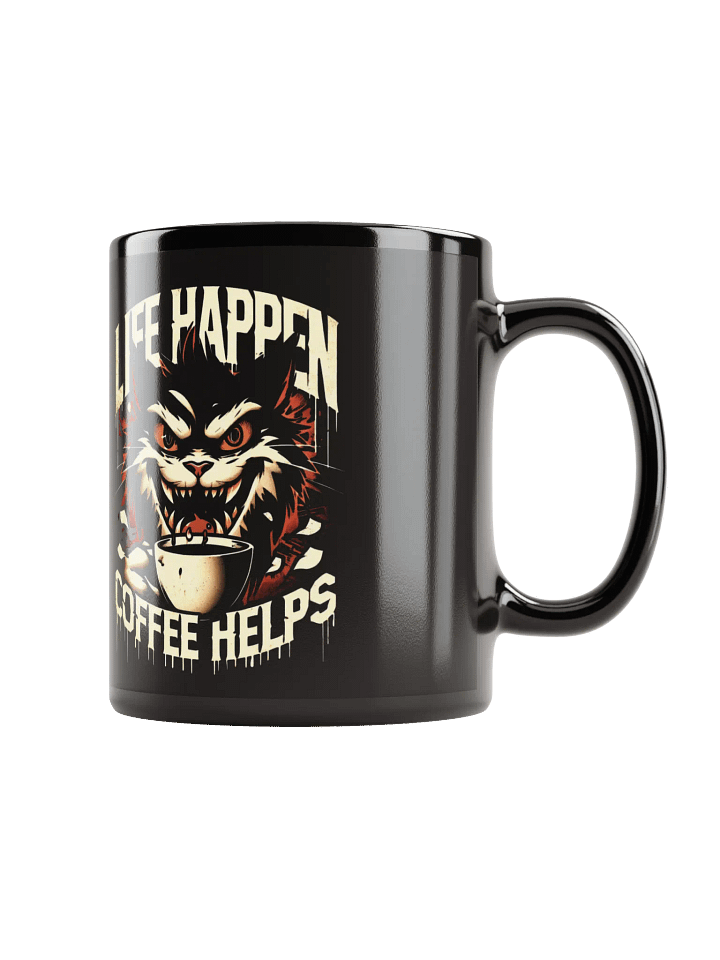 Life happens, coffee helps product image (2)