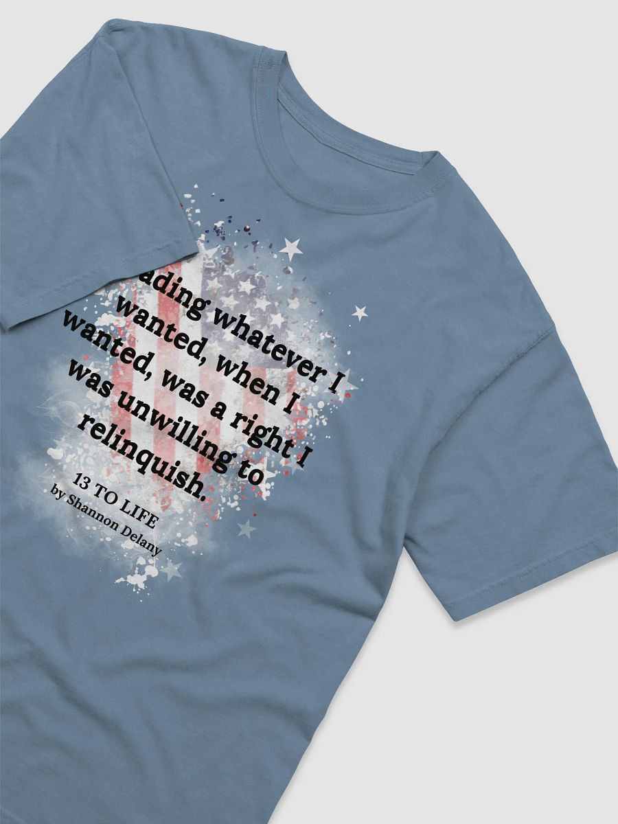 Reading Whatever I Wanted, Whenever I Wanted was a Right – T-shirt product image (3)