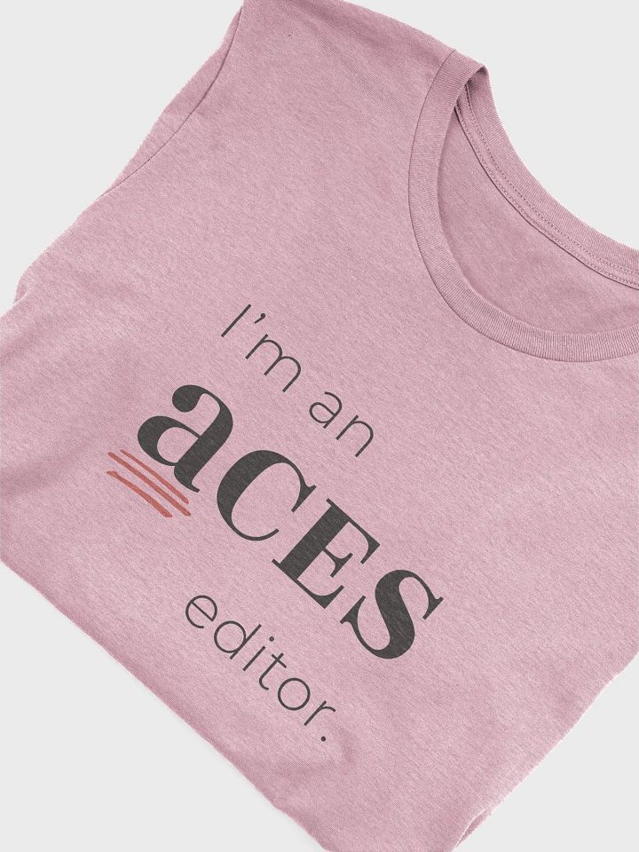 I'm an ACES editor tee product image (2)