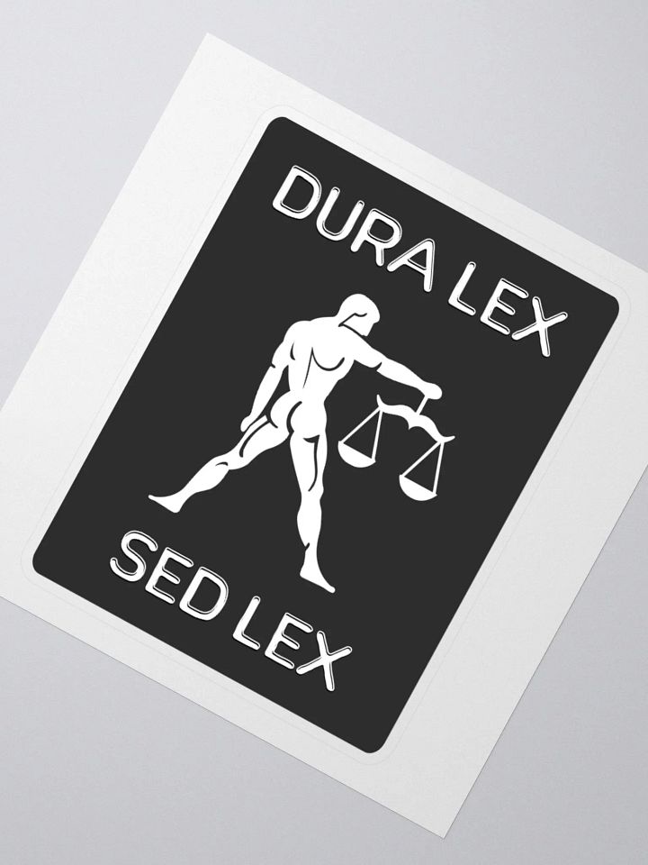 Dura Lex Sed Lex Sticker product image (2)