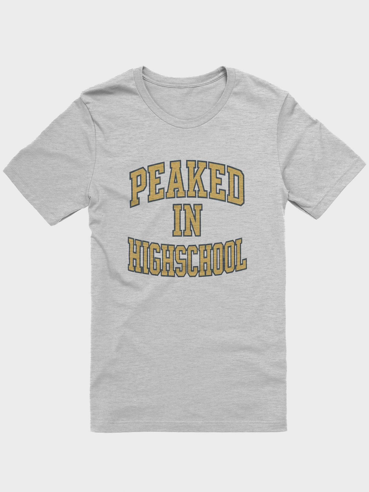Peaked In Highschool Tee product image (4)