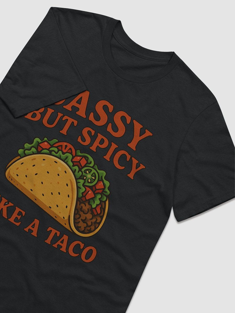 Sassy But Spicy Like A Taco T-Shirt product image (13)