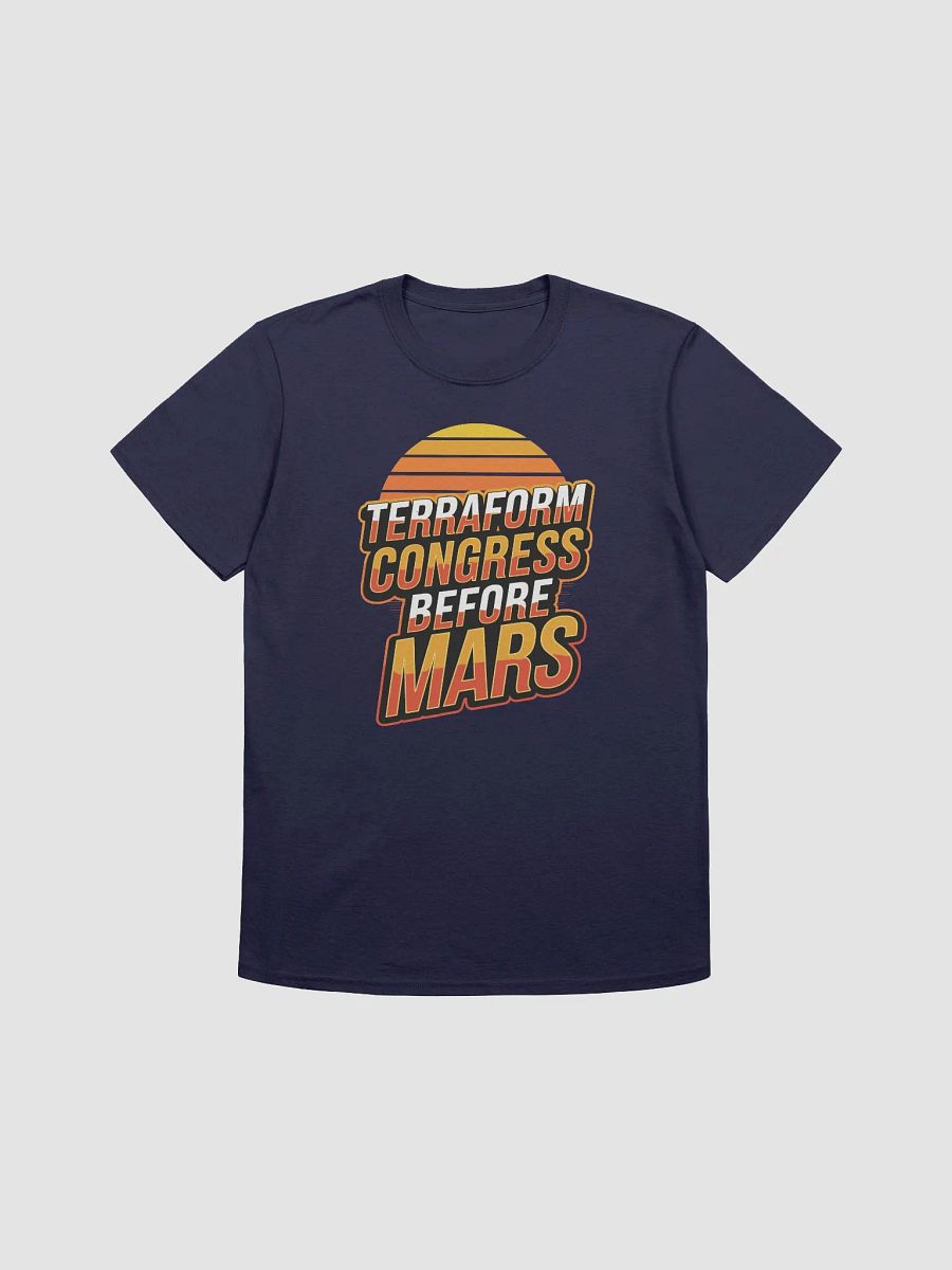 Terraform Congress Before Mars - Sci-Fi Political Humor Tee product image (2)