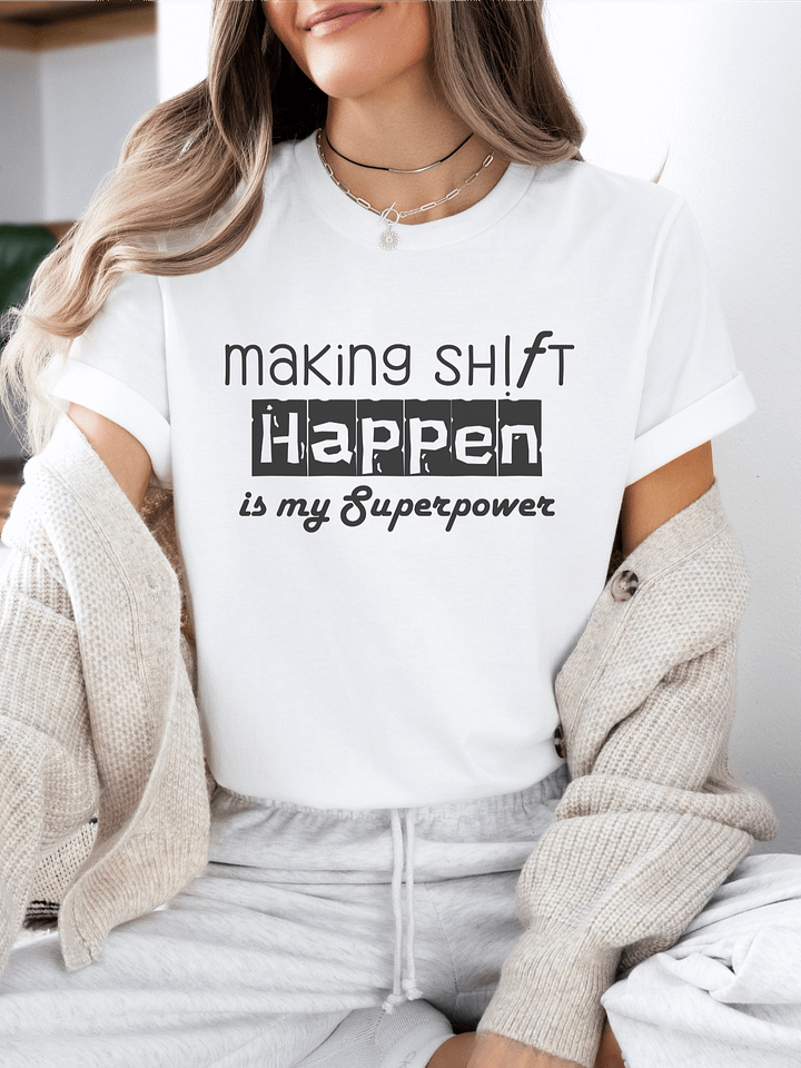 Making Sh!ft Happen Is My Superpower product image (1)