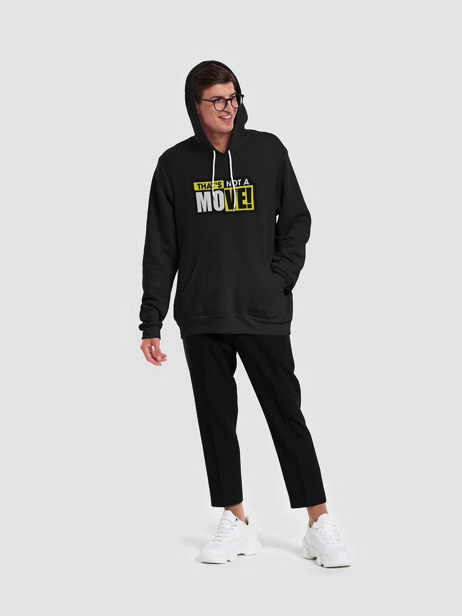 THATS NOT A MOVE Hoodie product image (7)