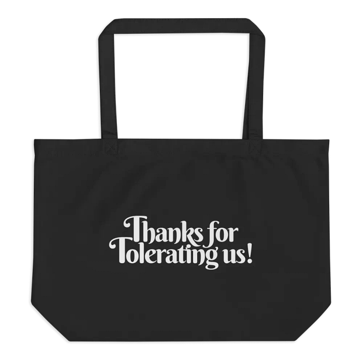 Thanks For Tolerating Us Cotton Tote product image (1)