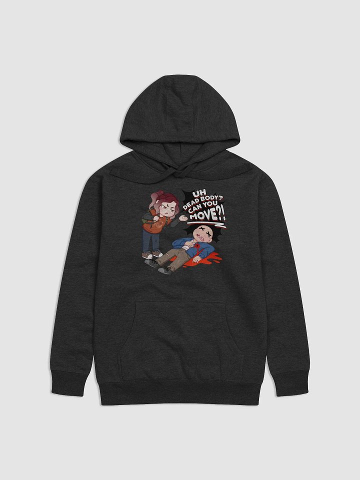 Uh Dead Body Can you Move Hoodie product image (1)