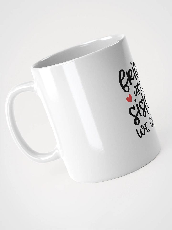 'Friends are the Sisters We Choose' White Glossy Mug product image (2)