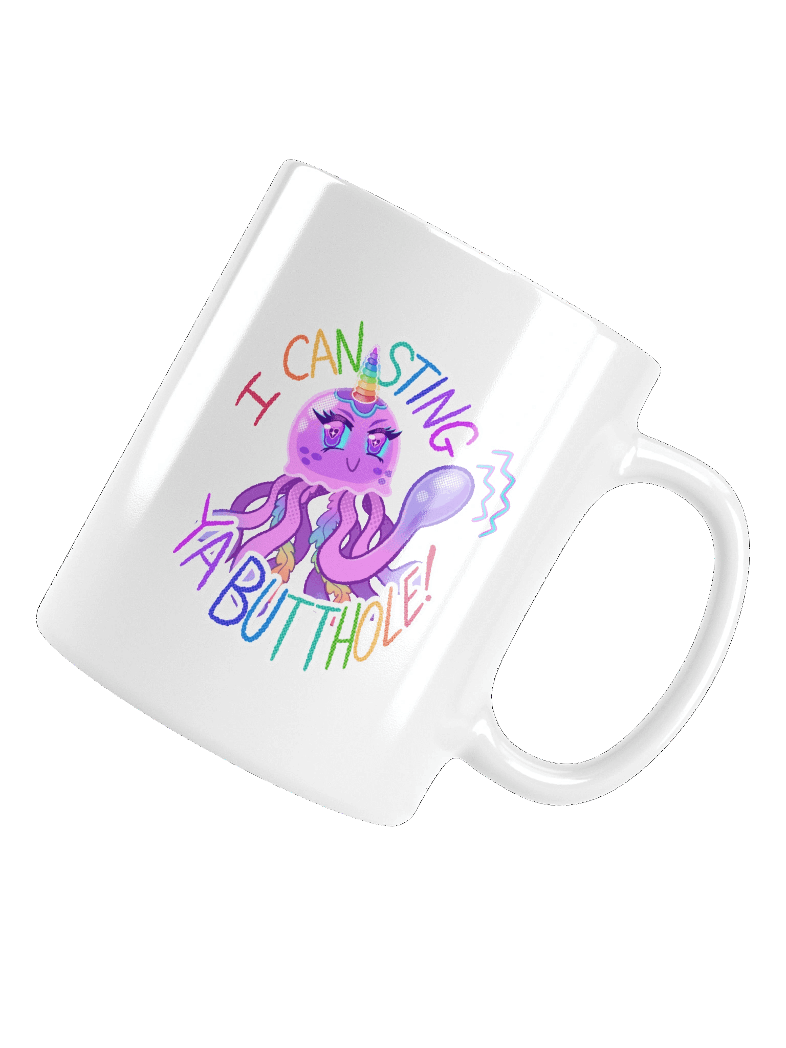 MagicalJunicorn - I CAN STING YA BUTTHOLE! [mug] product image (13)