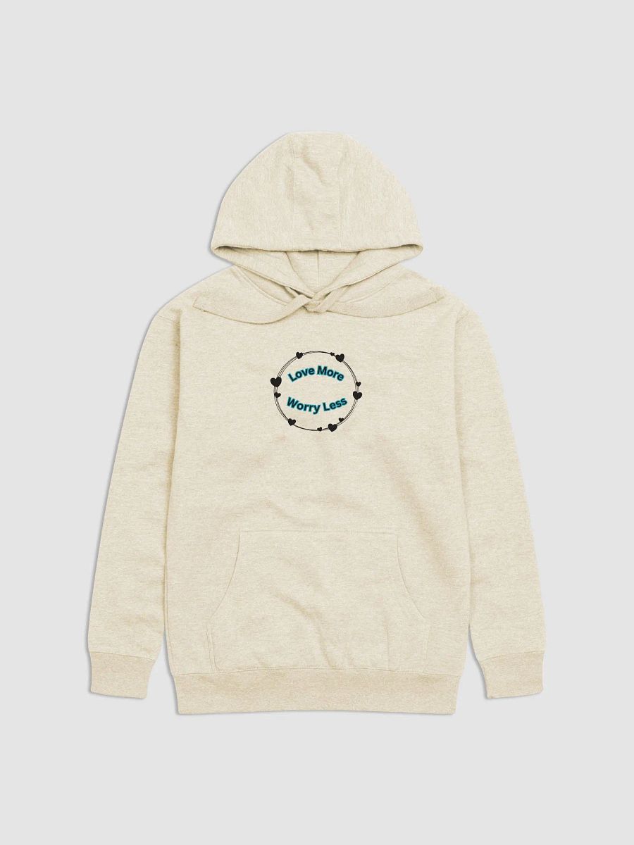 Love More, Worry Less Hoodie product image (11)