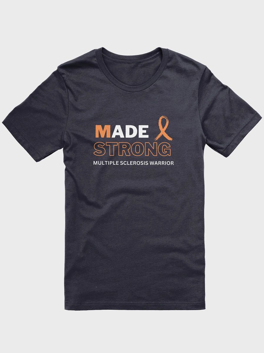 Multiple Sclerosis Strong - Unisex T-shirt Bella Canvas 3001 product image (4)