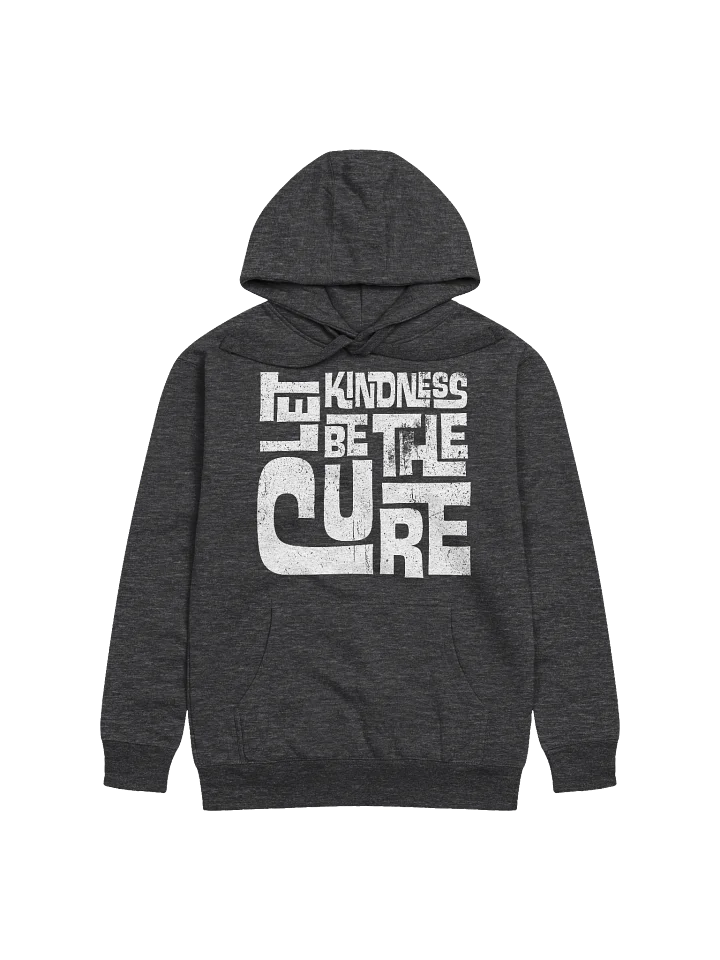 Let Kindness Be The Cure Hoodie product image (1)