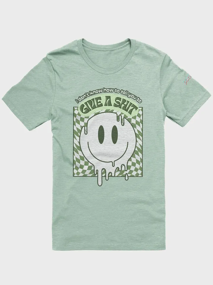 GIVE A SH*T supersoft tee product image (15)