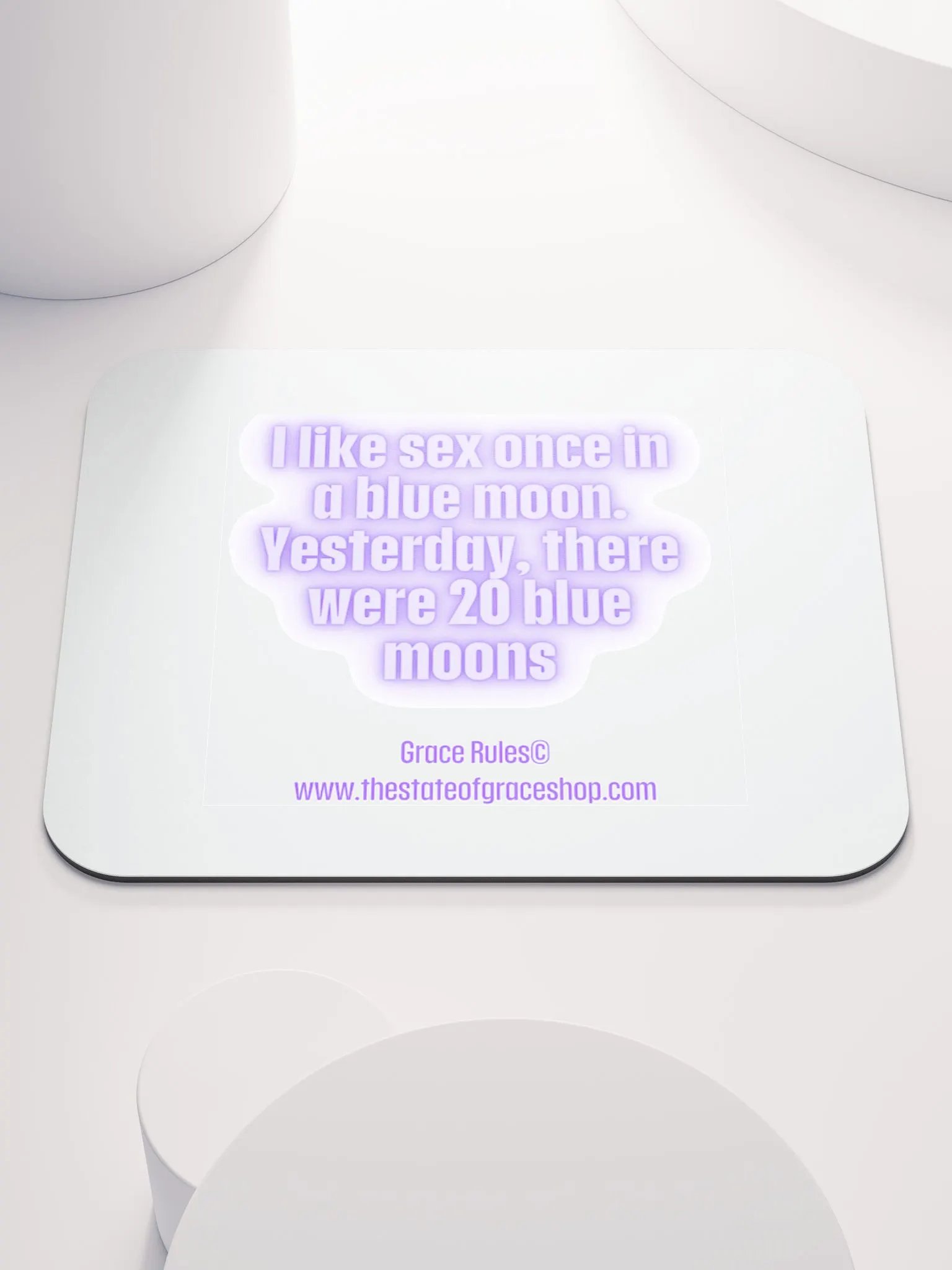 FUNNY DESK MATS 4 U “I like sex once in a blue moon. Yesterday, there were 20 blue moons” product image (1)