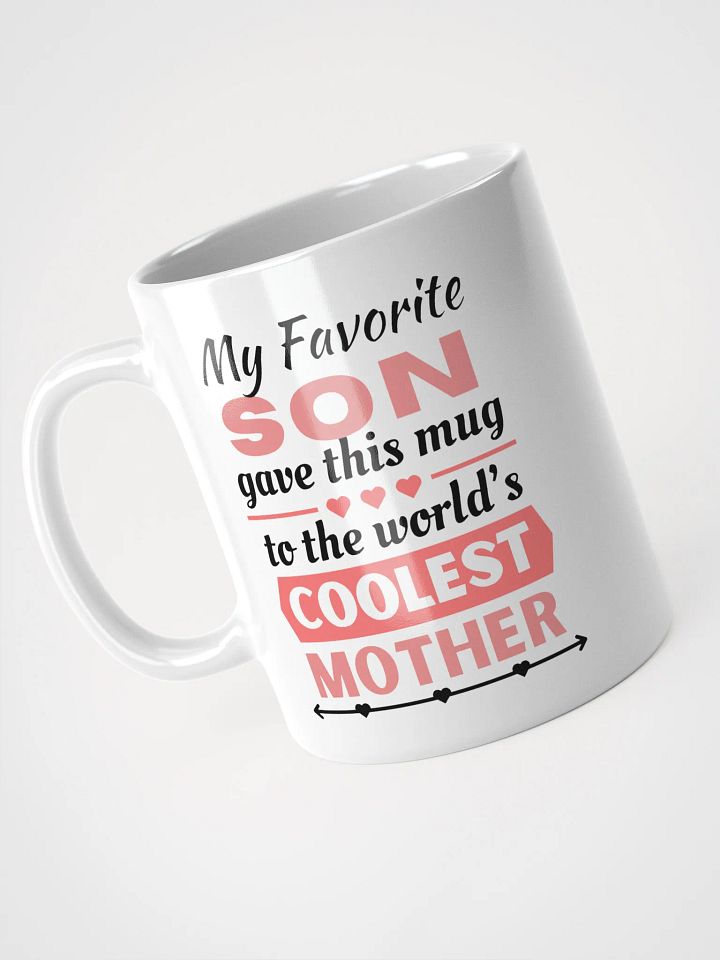 From Favorite Son to Coolest Mother - Mothers' Day Mugs product image (1)