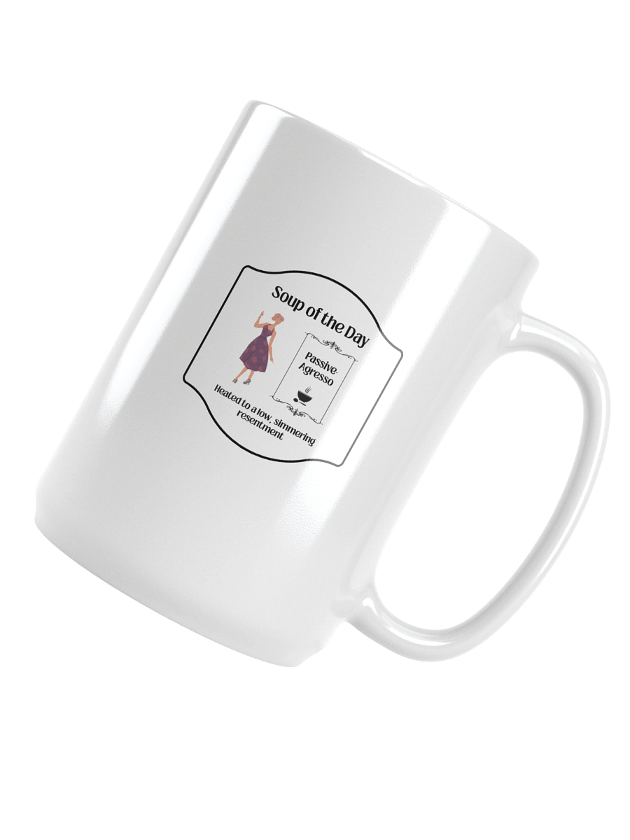 Soup of the Day: Passive-Aggresso Mug | Funny Retro Sarcastic Mug product image (4)